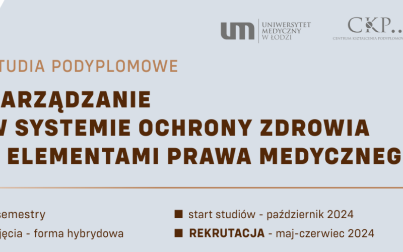 Ruszyła rekrutacja na: I edycję studiów podyplomowych „Zarządzanie w systemie ochrony zdrowia z elementami prawa medycznego”