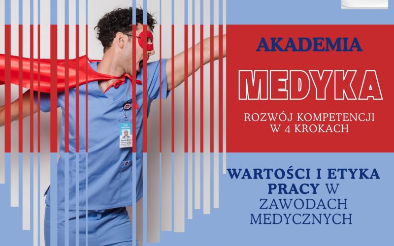 Warsztat Akademia Medyka „Wartości i etyka w zawodach medycznych”.