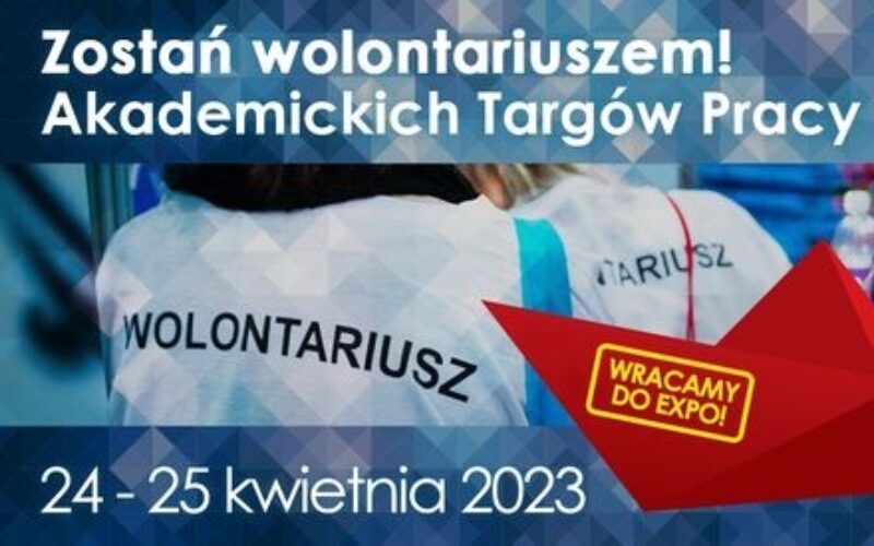 Zgłoś się na ATP – Zostań wolontariuszem Akademickich Targów Pracy 2023