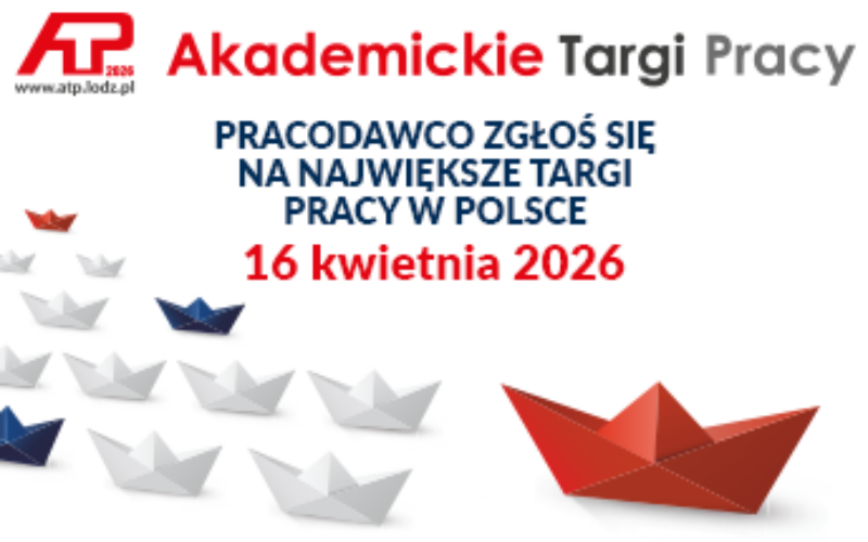 Pracodawco zgłoś się na Akademickie Targi Pracy 2026