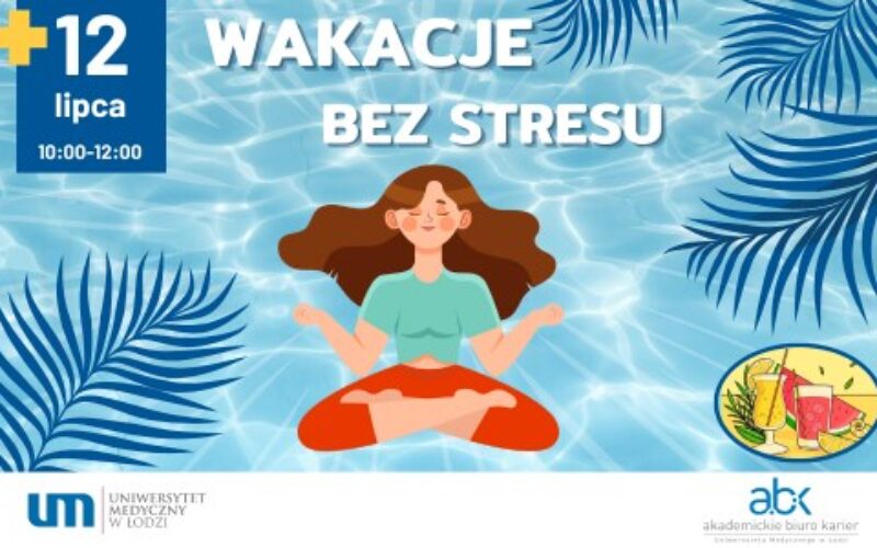 „Wakacje bez stresu” – Warsztat praktyczny (ABK na luzaku)