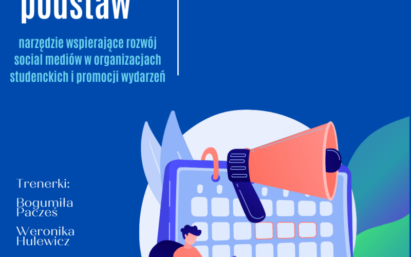 Canva od podstaw – narzędzie wspierające rozwój social mediów w organizacjach studenckich i promocji wydarzeń