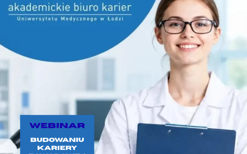 WEBINAR – Diagnosta laboratoryjny na rynku pracy – kierunek kariera cz. 3 Budowaniu kariery zawodowej i marki osobiste