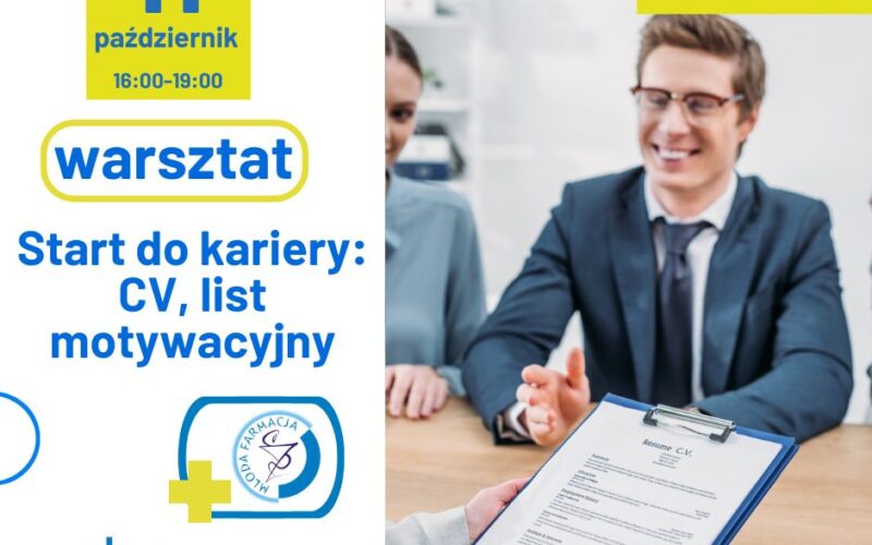 WARSZTAT Start do kariery: CV, list motywacyjny (dla Młodej Farmacji)