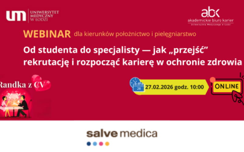 Randka z CV Webinar „Od studenta do specjalisty – jak „przejść” rekrutację i rozpocząć karierę w ochronie zdrowia”