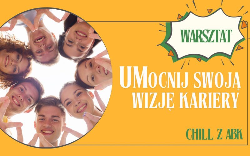 Warsztat UMocnij swoją wizję kariery