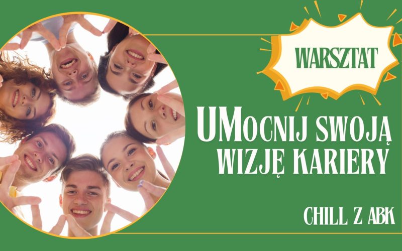 Warsztat UMocnij swoją wizję kariery
