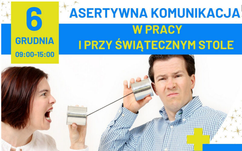 „Asertywna komunikacja w pracy i przy świątecznym stole” (Warsztat dla pracowników UMED)