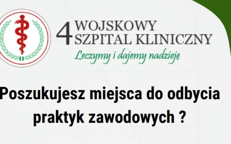 Praktyki studenckie w 4 Wojskowym Szpitalu Klinicznym z Polikliniką SP ZOZ we Wrocławiu