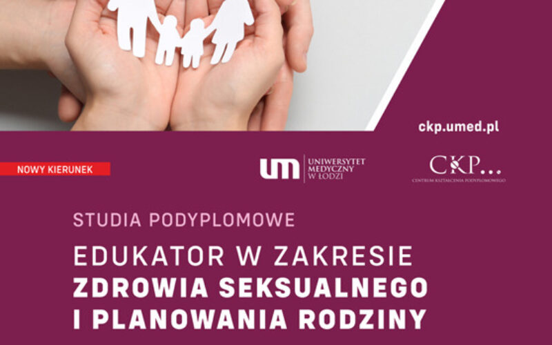 Rekrutacja na studia podyplomowe „Edukator w zakresie zdrowia seksualnego i planowania rodziny” rozpoczęła się i trwa do 30 czerwca 2024r