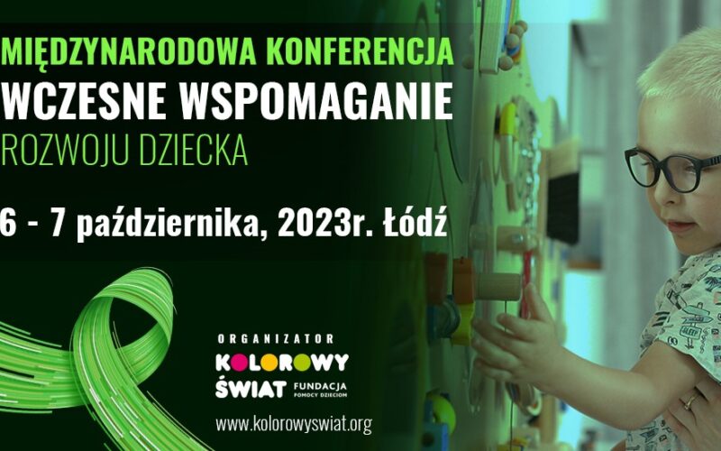 Międzynarodowa Konferencja Naukowa na temat wczesnego wspomagania rozwoju dziecka