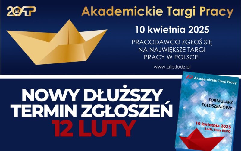 Przedłużony termin przyjmowania FIRM na Akademickie Targi Pracy 2025