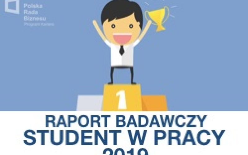 Raport Programu Kariera Polskiej Rady Biznesu – Student w pracy 2019