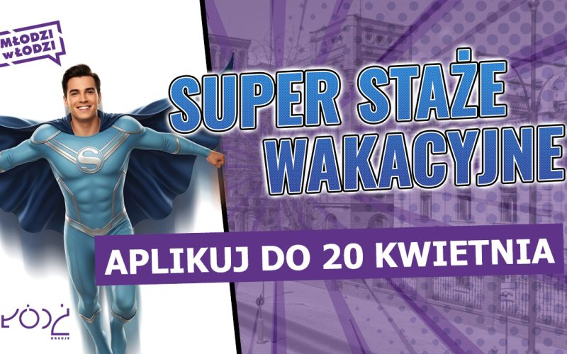 SUPER STAŻE WAKACYJNE