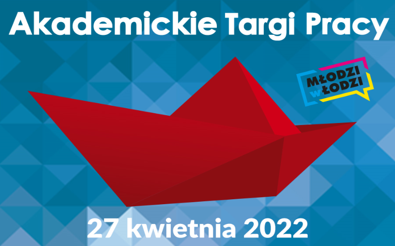 Pracodawco zgłoś się na Akademickie Targi Pracy 2022