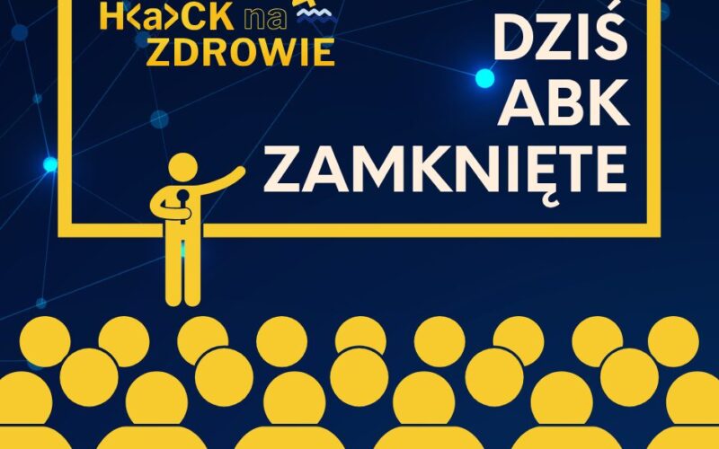 Nie ma nas w ABK – DZIŚ HACKATHON